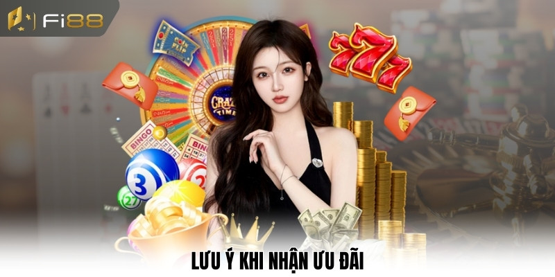 Lưu ý khi nhận ưu đãi